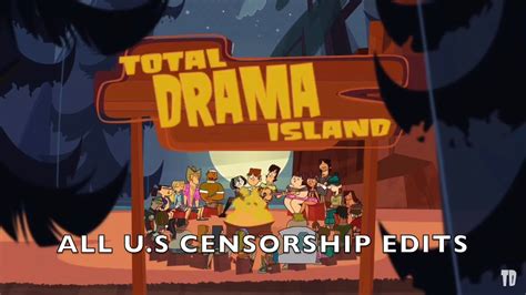 uncensored total drama island|Every Single American Censorship Edit in Total Drama Island.